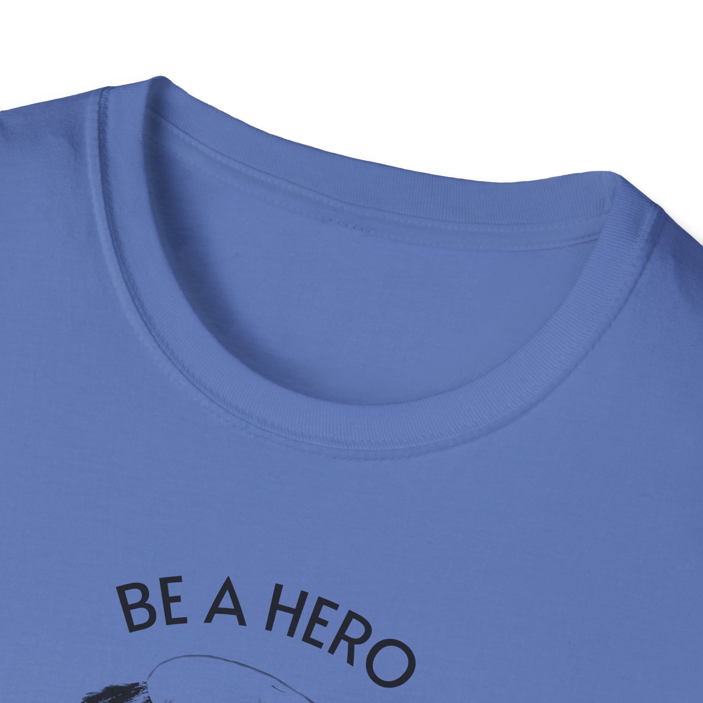 Be A Hero, Ron wBindle - Cotton T-Shirt