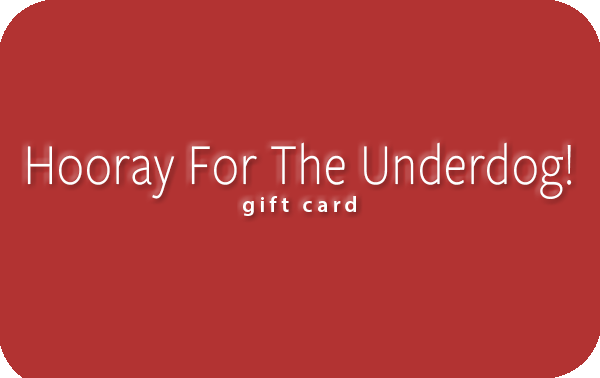 Hooray For The Underdog! Gift Card